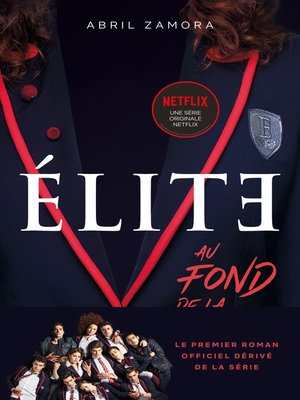 cover image of Élite--Le premier roman officiel dérivé de la série Netflix